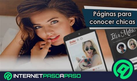 como conocer chicas por internet|20 Webs para Conocer Mujeres Solteras 】Lista 2024。